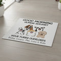 Personalized Dog Doormat – Good Morning Human Servant Custom Pet Mat with Names